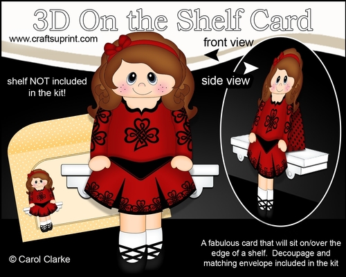 3D On the Shelf Card Kit - Little Irish Dancing Champion Neave is going to the Ceili