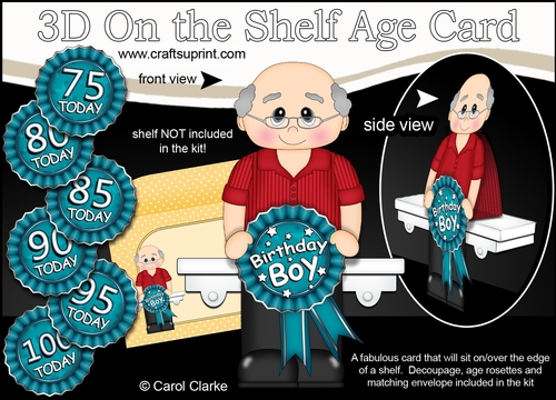 3D On the Shelf Card Kit - Old Man Hoyt is the Birthday Boy with ages 75 - 100 age Rosette Decoupage