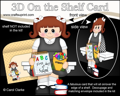 3D On the Shelf Card Kit - Its the 1st day at school for Little Shoolgirl Elinore