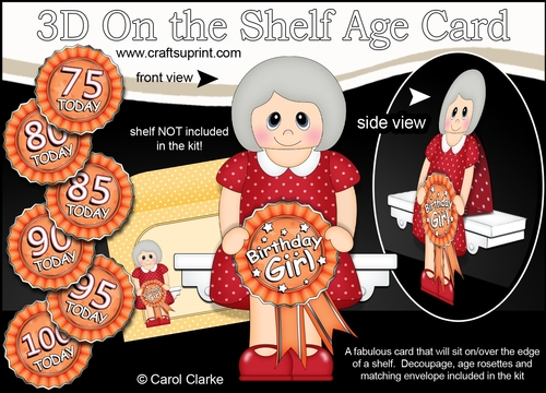 3D On the Shelf Card Kit - Old Lady Colleen is the Birthday Girl with ages 75 - 100 age Rosette Decoupage