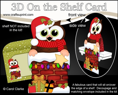 3D On the Shelf Card Kit - Christmas Little Hoot Owl is helping Santa take the Presents down the Chimney