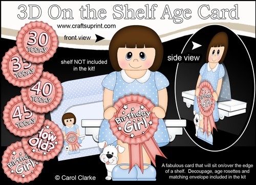 3D On the Shelf Card Kit - Jaquelyn is the Birthday Girl with ages 30 - 45 age Rosette Decoupage