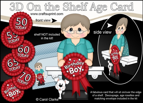 3D On the Shelf Card Kit - Older Man Gerald is the Birthday Boy with ages 50 - 70 age Rosette Decoupage
