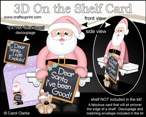 3D On the Shelf Card Kit - Christmas Dear Santa Ive been Good ... Or have I!