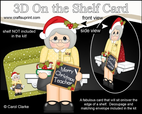 3D On the Shelf Card Kit - Christmas Teacher Mrs Wright 