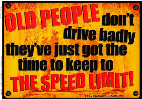 A4 Fun Novelty Old Drivers - Senior Moment Saying Card Topper
