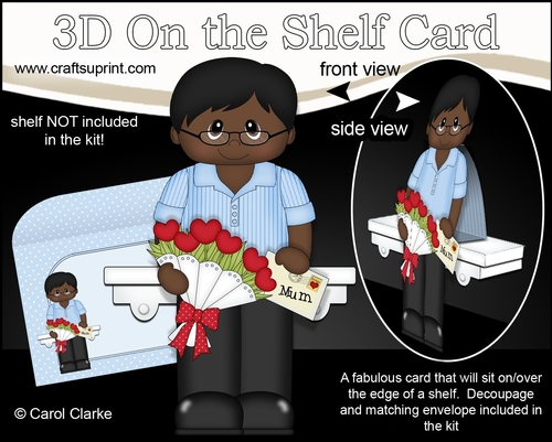 3D On the Shelf Card Kit - Ethnic Man Dequain has a Letter & Roses for Mum