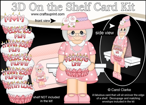 3D On the Shelf Card Kit - Old Lady Francie has a Mothers Day Cake