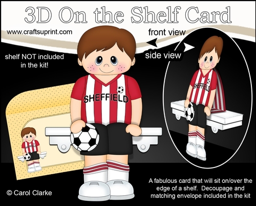 3D On the Shelf Card Kit - Little Footballer Robt plays for Sheffield