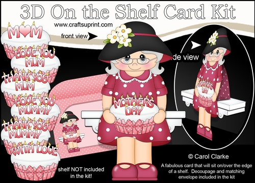 3D On the Shelf Card Kit - Old Lady Freida has a Mothers Day Cake