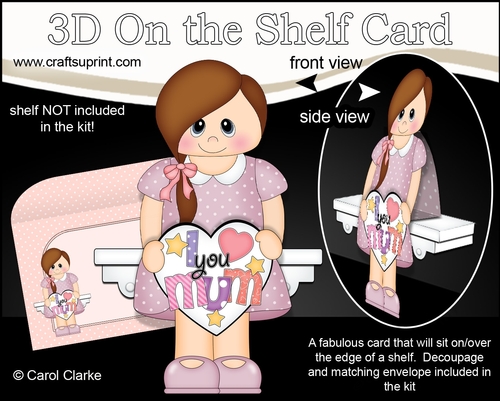 3D On the Shelf Card Kit - Little Teen Dena has a Heart for Mum