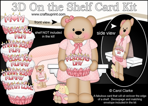 3D On the Shelf Card Kit - Cute Little Livvy Bear has a Cake for Mum
