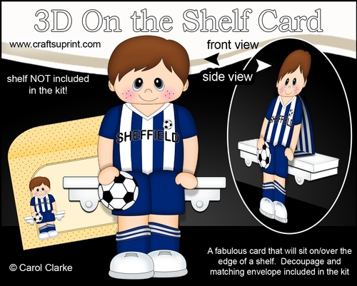 3D On the Shelf Card Kit - Little Footballer Armand plays for Sheffield