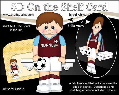 3D On the Shelf Card Kit - Little Footballer Diego plays for Burnley