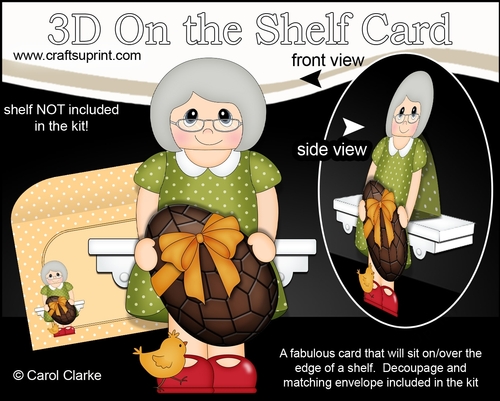 3D On the Shelf Card Kit - Easter Old Lady Carletta has a Lovely big chocolate Easter Egg