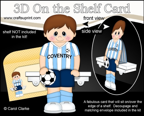 3D On the Shelf Card Kit - Little Footballer Hal plays for Coventry