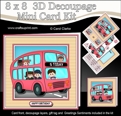 8 x 8  BIRTHDAY AGE BUS - 5 TODAY Mini Kit with 3d Decoupage