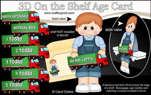 3D On the Shelf Card Kit - Little Toddler Cash is the Birthday Boy with ages 1 - 5 age HGV Lorry Decoupage