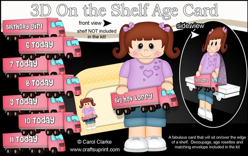 3D On the Shelf Card Kit - Little Girl Lacresha is the Birthday Girl with ages 6 - 11 age HGV Lorry Decoupage