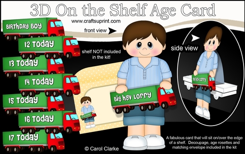 3D On the Shelf Card Kit - Little Teen Derlin is the Birthday Boy with ages 12 - 17 age HGV Lorry Decoupage