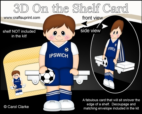 3D On the Shelf Card Kit - Little Footballer Hilario plays for Ipswich
