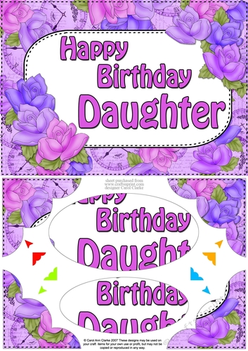 A5 Happy Birthday DAUGHTER Time for Roses Scallop Corners & Pyramage