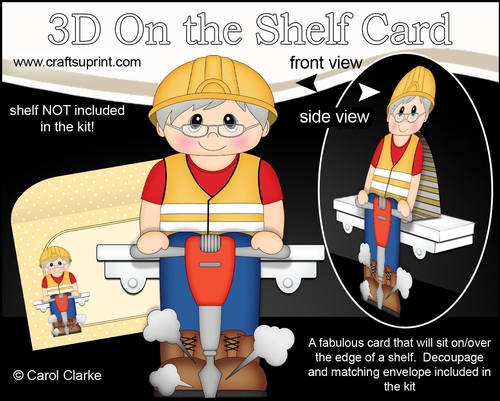 3D On the Shelf Card Kit - Old Workman Phill is at work with his Pneumatic Drill