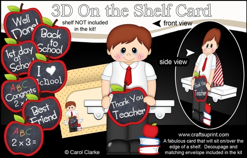 3D On the Shelf Card Kit - Cute Little Schoolboy Tegan has an Apple for the Teacher