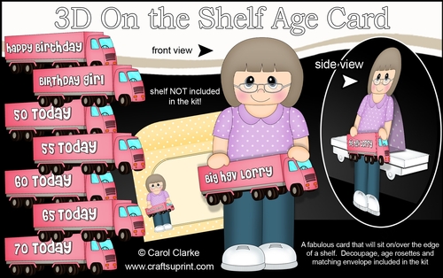 3D On the Shelf Card Kit - Older Lady Pearlie is the Birthday Girl with ages 50 - 70 age HGV Lorry Decoupage