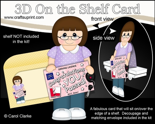 3D On the Shelf Card Kit - Daria has passed her Driving Test!