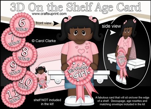 3D On the Shelf Card Kit - Little Ethnic Girl Chantoya is the Birthday Girl with ages 6 - 11 age Rosette Decoupage