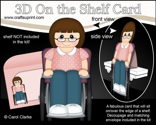 3D On the Shelf Card Kit - Young Lady Sybil is a Wheelchair User