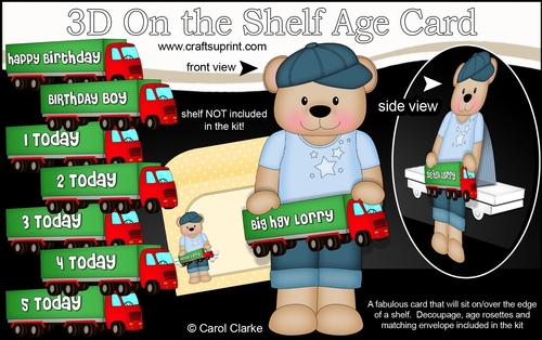3D On the Shelf Card Kit - Little Austin Bear is the Birthday Boy with ages 1 - 5 age HGV Lorry Decoupage