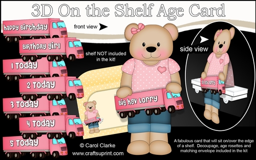 3D On the Shelf Card Kit - Little Livvy Bear is the Birthday Girl with ages 1 - 5 age HGV Lorry Decoupage