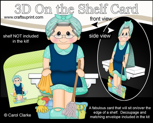 3D On the Shelf Card Kit - Old Lady Cleaner Florrie is making everything Spick and Span
