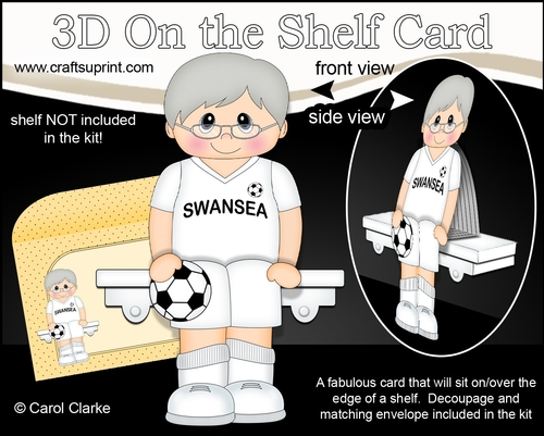 3D On the Shelf Card Kit - Little Old Footballer Terrance plays for Swansea