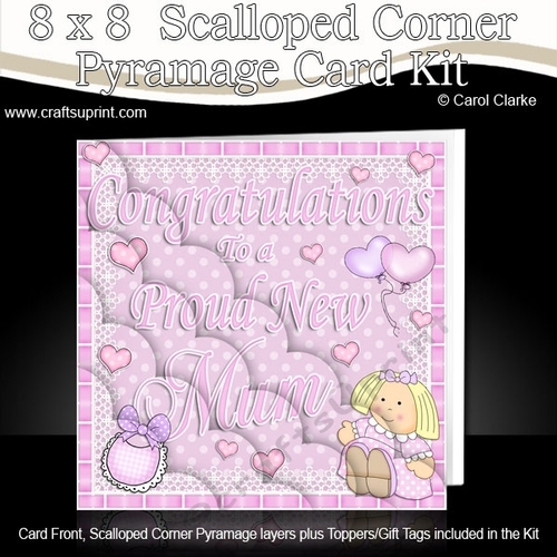 8 x 8 Congratulations to a Proud New Mum Scalloped Corner Kit