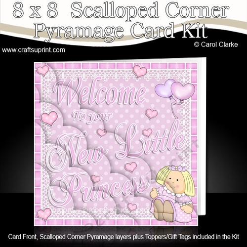 8 x 8 Welcome to your New Little Princess Scalloped Corner Kit