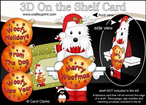 3D Christmas On the Shelf Card Kit - Cute Little Westie Dog has an Xmas Bauble with Greetings Sentiments Decoupage