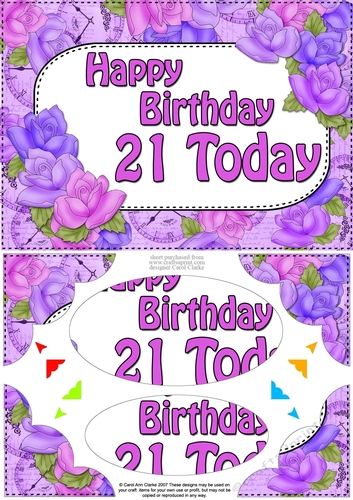 A5 Happy Birthday 21 TODAY Time for Roses Scallop Corners & Pyramage