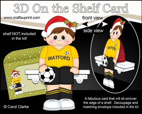 3D On the Shelf Card Kit - Little Christmas Footballer plays for Watford