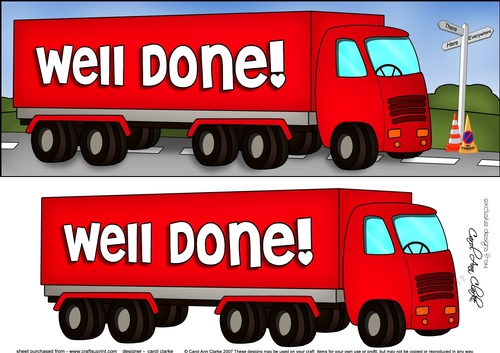 Large DL WELL DONE! HGV Lorry 3D decoupage