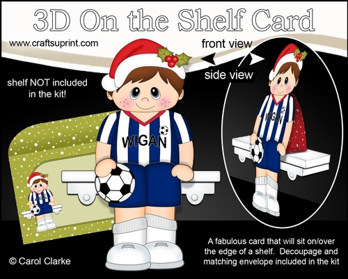 3D On the Shelf Card Kit - Little Christmas Footballer plays for Wigan