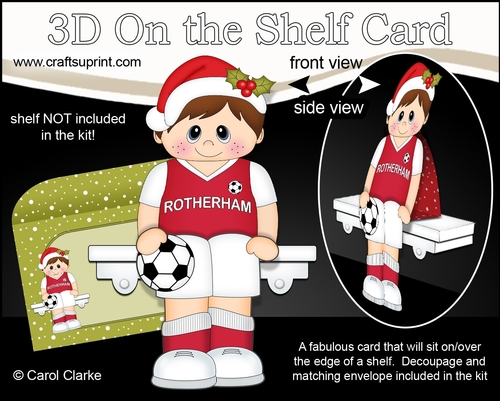 3D On the Shelf Card Kit - Little Christmas Footballer plays for ROTHERHAM