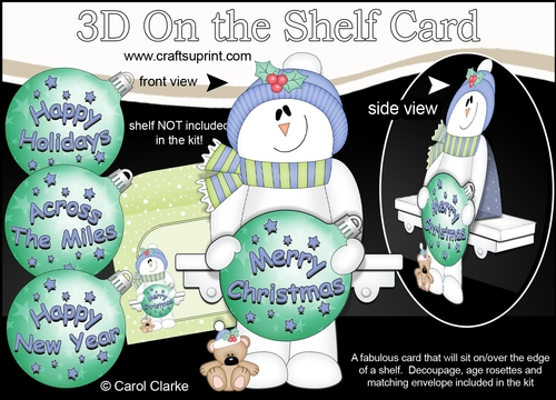 3D Christmas On the Shelf Card Kit -  Snowman Rio has an Xmas Bauble with Greetings Sentiments