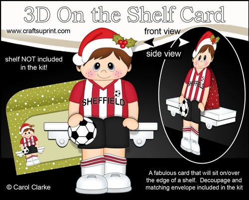 3D On the Shelf Card Kit - Little Christmas Footballer plays for Sheffield