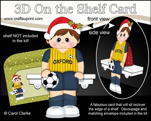 3D On the Shelf Card Kit - Little Christmas Footballer plays for Oxford