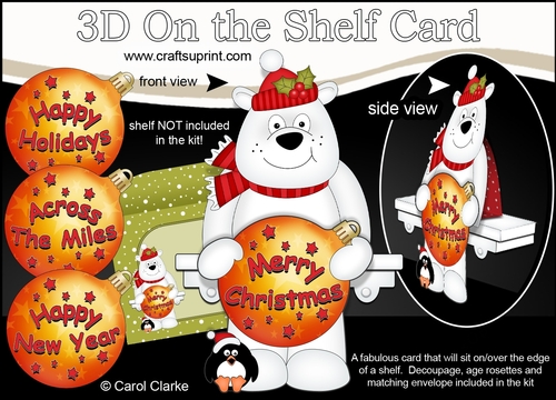 3D Christmas On the Shelf Card Kit -  Ben Polar Bear has an Xmas Bauble with Greetings Sentiments