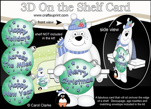 3D Christmas On the Shelf Card Kit -  Ben Polar Bear has an Xmas Bauble with Greetings Sentiments