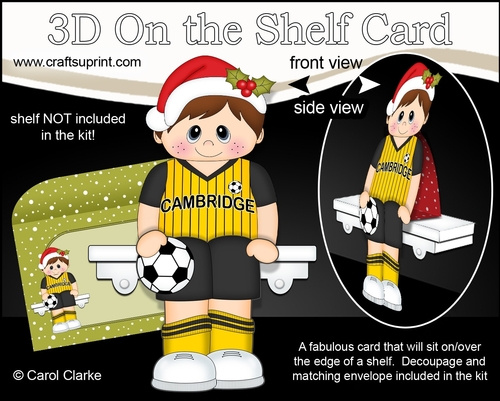 3D On the Shelf Card Kit - Little Christmas Footballer plays for Cambridge